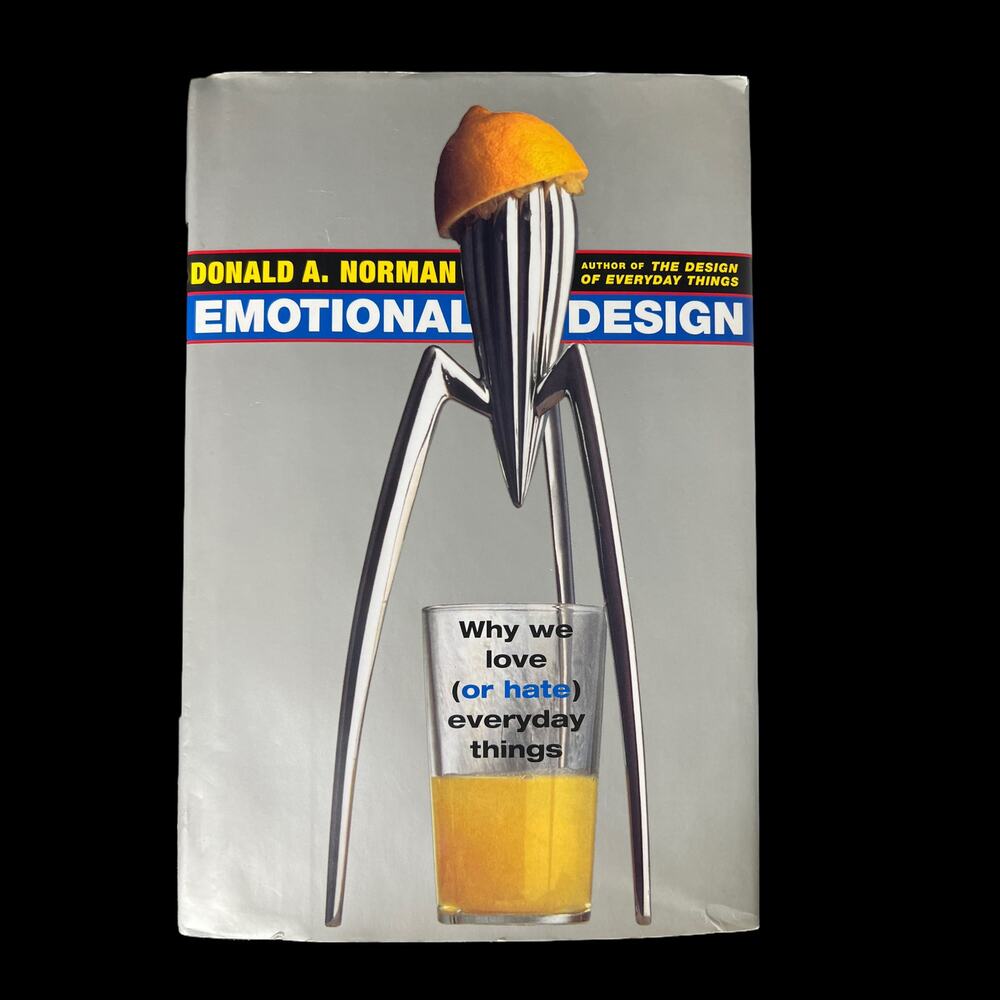 Emotional Design: Why We Love (or Hate) Everyday Things‎
